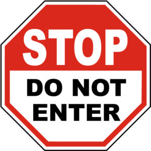 stop - Do Not Enter