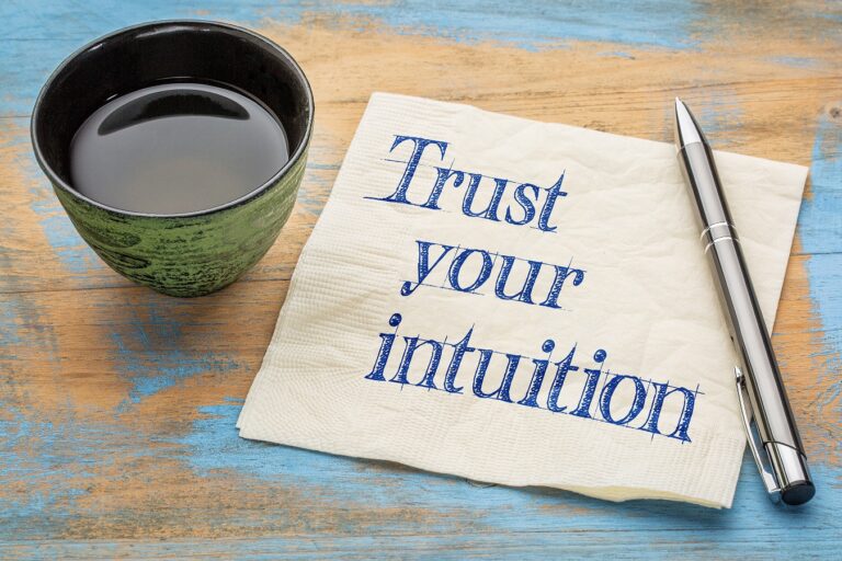 Trust your intuition